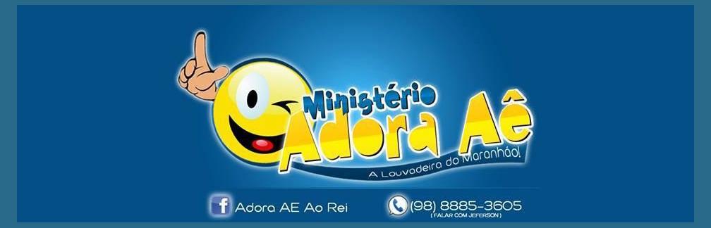 Ministério Adora Aê
